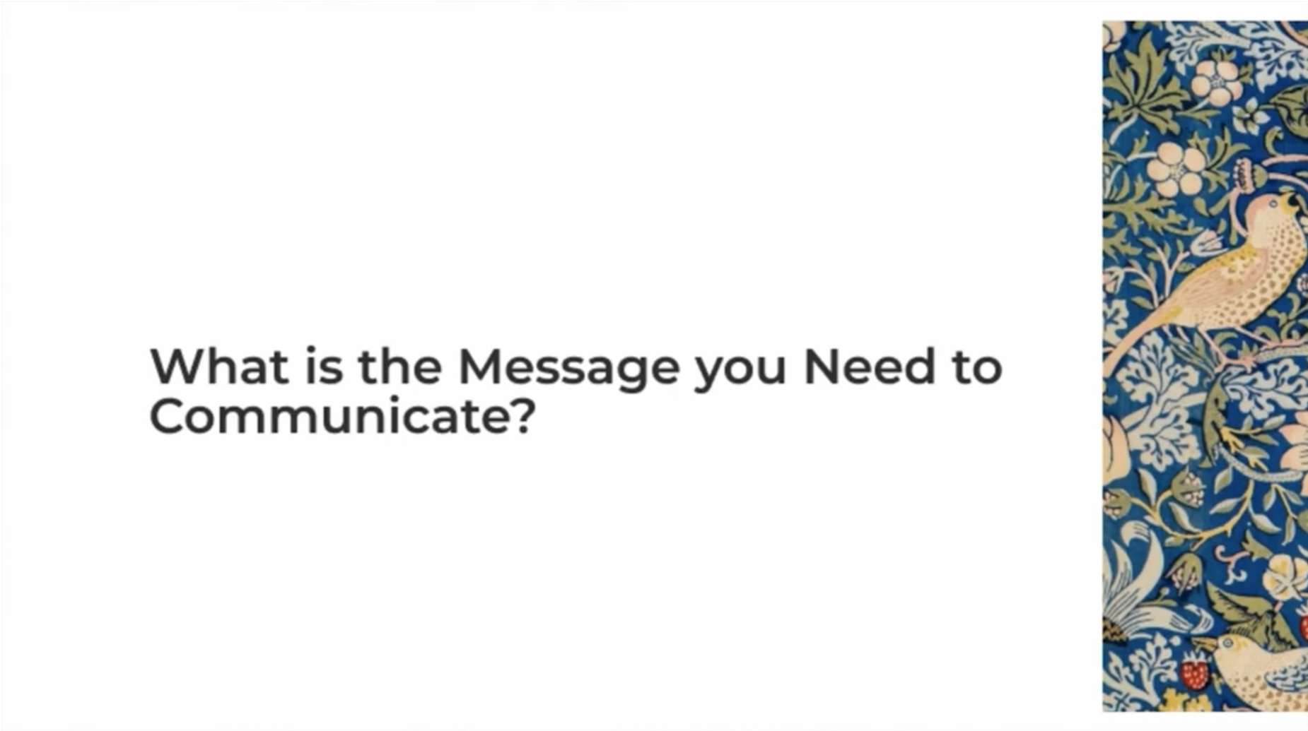 What is the Message you Need to Communicate