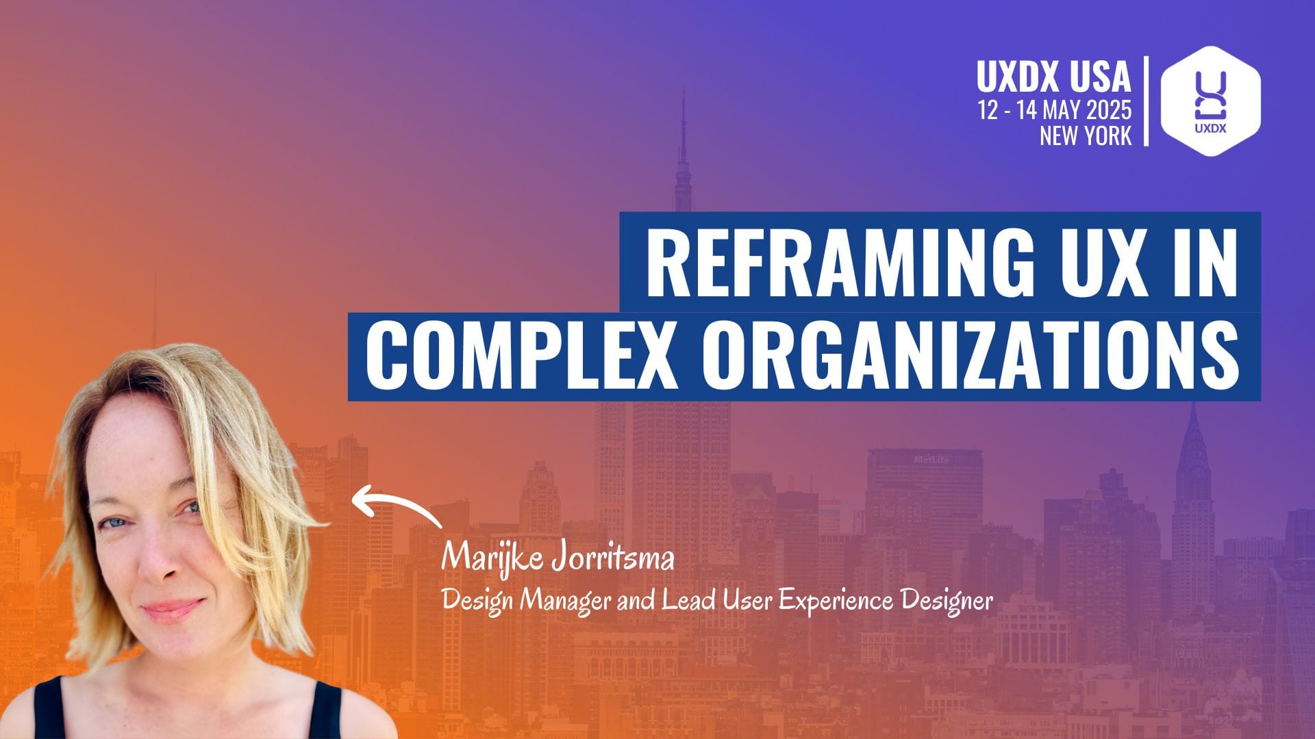 Reframing UX in Complex Organisations: Marijke Jorritsma