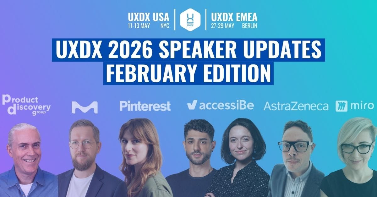 The UXDX 2026 Speaker Announcements for Berlin and New York.