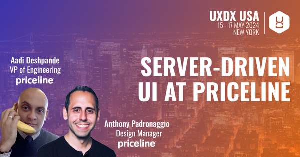 Building Seamless Experiences Across Platforms: How Priceline Leverages Server-Driven UI