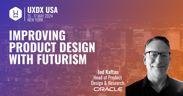 Improving Product Design with Futurism, based upon talk by Jod Kaftan