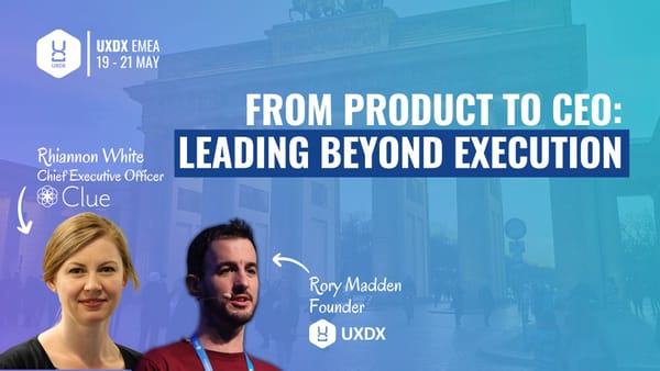 From Product to CEO: Leading Beyond Execution