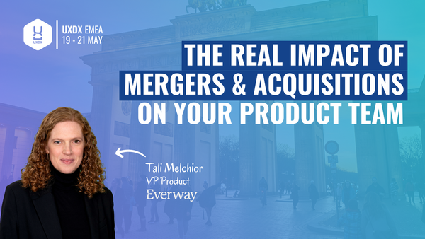 The Real Impact of Mergers & Acquisitions on Your Product Team