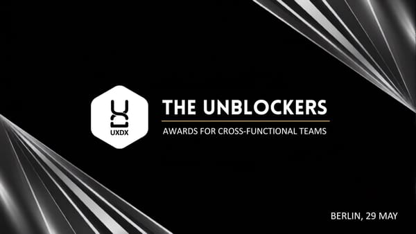 UXDX Launches The Unblockers: Awards For Cross-Functional Teams at UXDX EMEA 2026