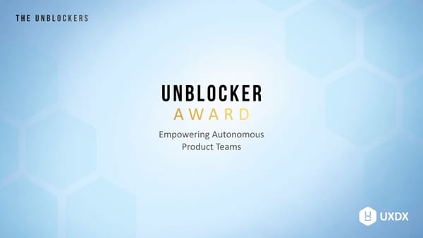 The Unblocker Award Finalists: Three Teams That Increased Cross-Functional Collaboration